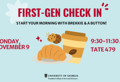 An image promoting a First-Gen Check In event inviting first-generation college students to stop by for conversation, breakfast and a special button on November 9th from 9:30-11:30am in Tate 479
